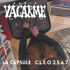 Radio Vacarme Residency - La Capsule - CLEO 2.5.A.7