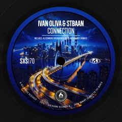 Ivan Oliva, Stbaan - Connection (Diego Bustamante Remix)