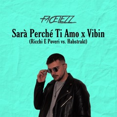 Sara Perche Ti Amo X Vibin (FACELEZZ MASHUP) (Filtered) BUY=FREE DOWNLOAD