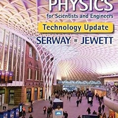 [VIEW] [PDF EBOOK EPUB KINDLE] Physics for Scientists and Engineers, Technology Updat