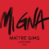 Mi Gna Maître Gims Remix feat Hayko Mi Gna Maître Gims Remix feat Hayko