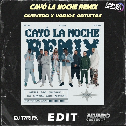 Cayó La Noche Remix - La Pantera X Varios Artistas - DJ TARIFA & ALVARO CASTAÑO EDIT 2022