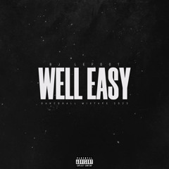 Well Easy - Dancehall Mixtape 2023 (No Headphones Mix❗️) 🎧🚫🔥🔥🔥
