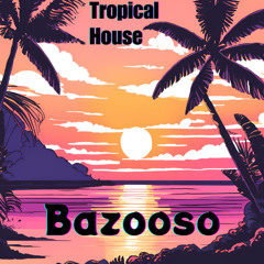 DJ Bazooso - Phenomenal Tropical