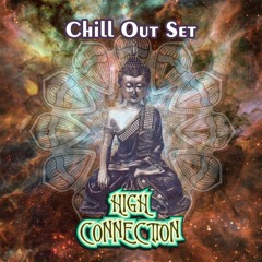 High Connection - Chill Out Set