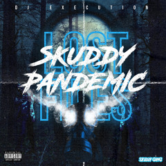 Skuddy Pandemic Lost Files