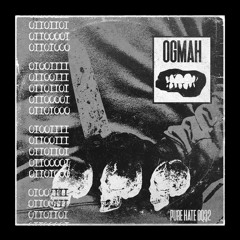 OGMAH - PUREHATEPODCAST0032 [PHP0032]