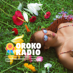 Oroko Radio: Afrohunting Radio invites TOMBOY