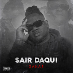 XANAS - Sair Daqui