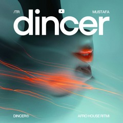 DINCER - Türkçe Afro House Set | 2025 | #1