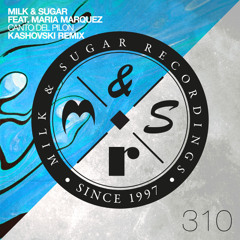 Milk & Sugar ft. Maria Marquez - Canto Del Pilon (Kashovski Remix Radio Edit)