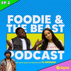 Foodie And The Beast // TJ UPSHAW