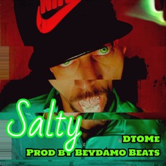 Salty   [Prod By Beydamo Beats]