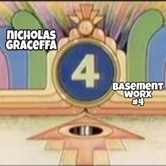 Nicholas Graceffa - Basement Worx #4