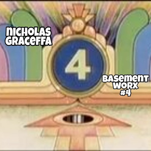 Nicholas Graceffa - Basement Worx #4