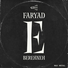 Faryad E Berehneh