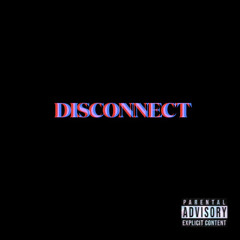 Disconnect