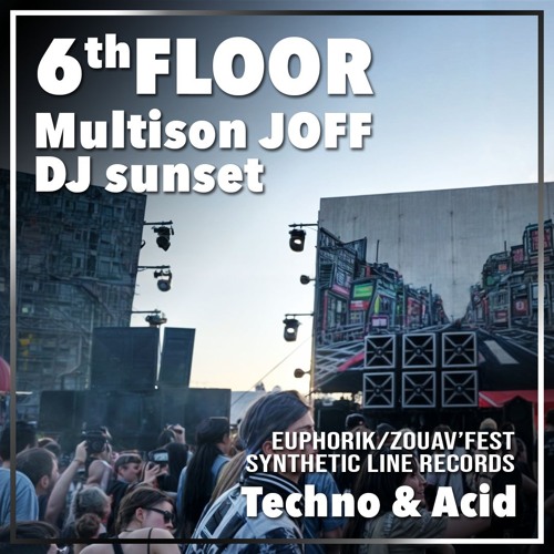 6thFloor - Multison JOFF Follow the Spiral 2024 (DJ set)