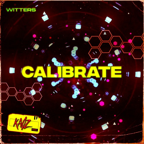 Witters - Calibrate (Kaøz Remix)[FREE DOWNLOAD]