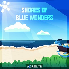 Shores of Blue Wonders