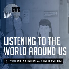Listening to the World Around Us — with Milena Droumeva and Brett Ashleigh