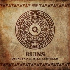 Quintino & Mike Cervello - Ruins