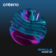 Shilla - Pump (Radio Edit) [Criterio]