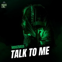 HLR064 - MoozBass - Talk To Me (Original Mix)