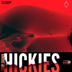 Hickies (Prod. by Richy)