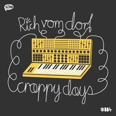 Rich Vom Dorf - Crappy Days (TAECH084)