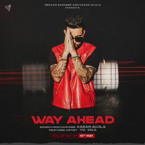 Stream Punjabi Hits Songs Listen To Way Ahead 2022 Karan Aujla