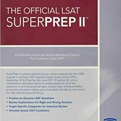PDF✔️Download❤️ The Official LSAT SuperPrep II The Champion of LSAT Prep