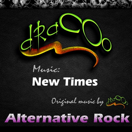NEW TIMES * Alternative Rock - by dRaCOo