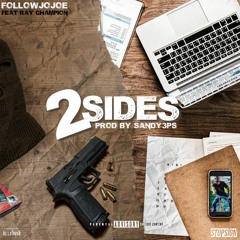 2 Sides (ft. Ray Champion) [prod. Sandy3ps]