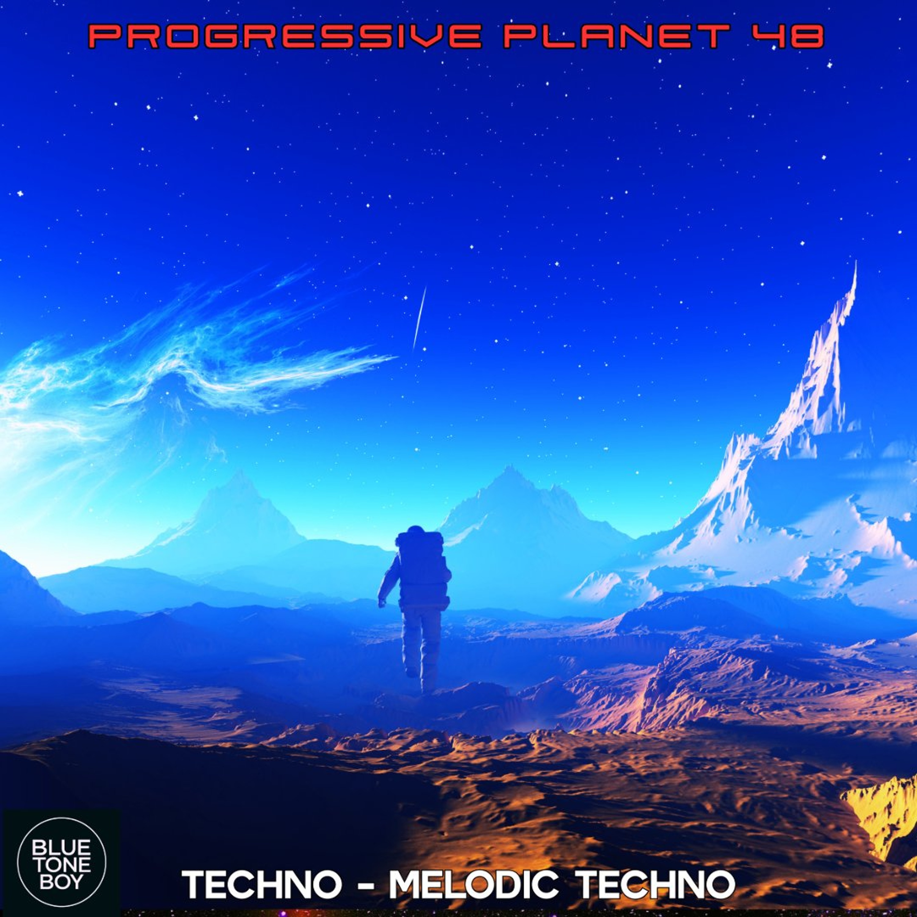 Progressive Planet 48 ~ #MelodicTechno - #ProgressiveHouse episode artwork