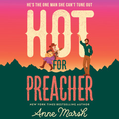 Hot For Preacher, By Anne Marsh, Read by Courtney Patterson and Todd McLaren