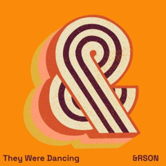 They Were Dancing
