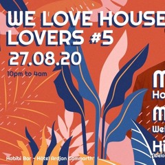 @ Habibi We Love House Lovers #5 27/08/20