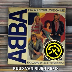 ABBA - Lay all your love on me (RUUD VAN RIJEN Refix) **FILTERED DUE COPYRIGHT**