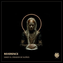 Reverence - Sandy The Dreams (Original Mix)
