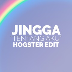 Jingga "Tentang Aku" (Hogster Edit)
