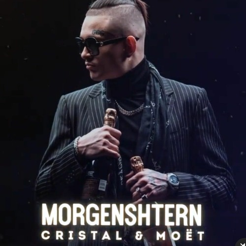 Stream MORGENSHTERN - Cristal & МОЁТ by Mark Vau | Listen online for ...