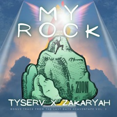 Tyserv x ZakarYah - MY ROCK (𐤉𐤄𐤅𐤔𐤏)