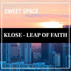 FREE DOWNLOAD: Klose - Leap Of Faith (Original Mix) [Sweet Space]