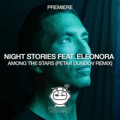 PREMIERE: Night Stories - Among The Stars feat. Eleonora (Petar Dundov Remix) [Opengate Society]