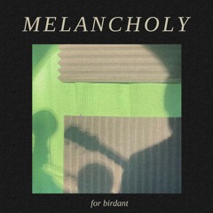 Melancholy (Forever Unpolished)