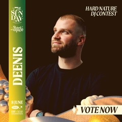 7th Sunday Hard Nature DJ Contest - Deenis