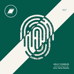 Kelly Charles - You're No Good For Me (Eric Faria Remix)_(exclusive bandcamp - 30 days)