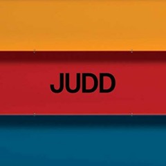 [View] EBOOK EPUB KINDLE PDF Judd by  Ann Temkin,Donald Judd,Ann Temkin,Jeffrey Weiss,Yasmil Raymond