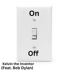 On and Off (Feat. Bob Dylan)